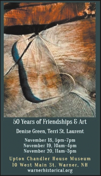 50 Years Of Friendship & Art, Warner Historical Society, Warner, NH