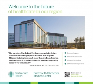 To The Future Of Healthcare In Our Region, Dartmouth Health
